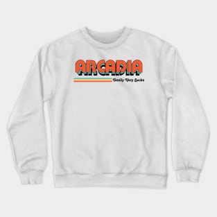 Arcadia - Totally Very Sucks Crewneck Sweatshirt